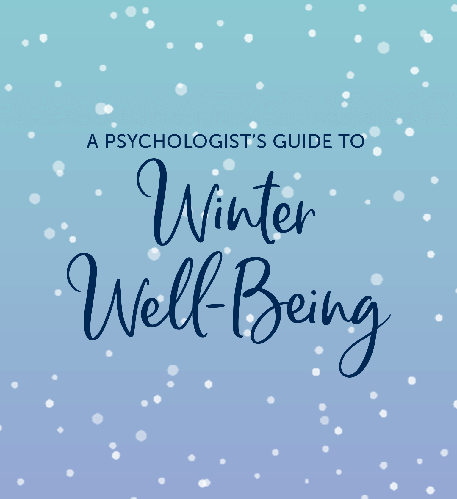 A psychologist's guide to winter well-being