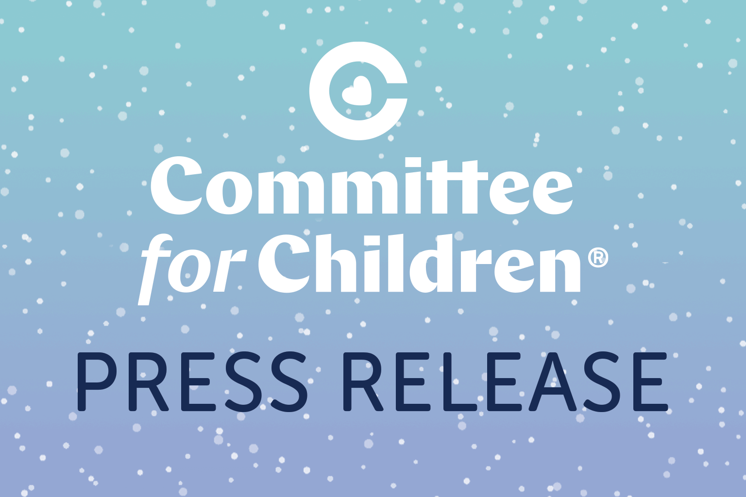 Committee for Children Press Release.