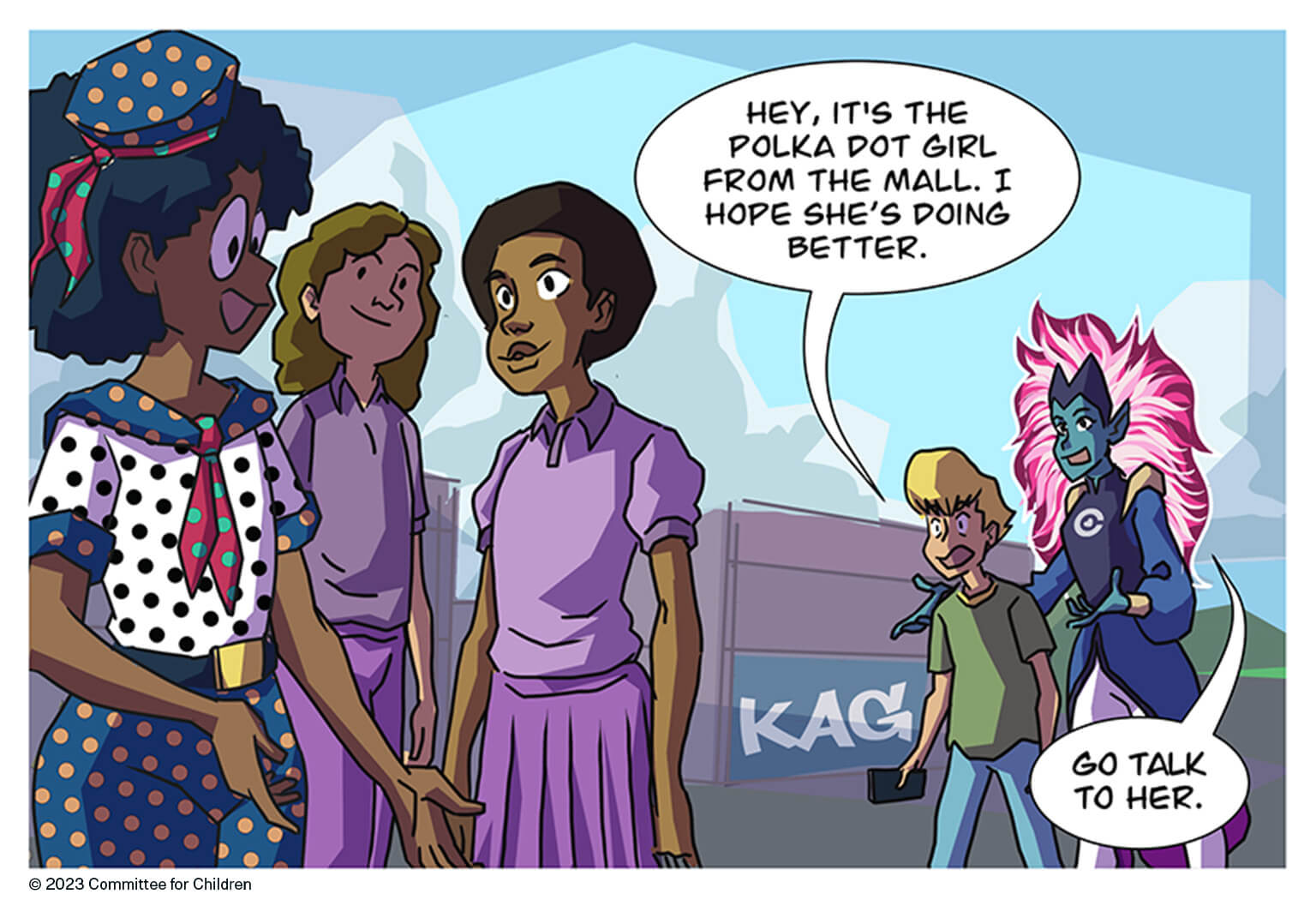 Three students stand in the foreground chatting, including a girl in polka dots that Jake bullied in the past. In the background, Jake comes to a halt. 

“Hey, it’s the polka dot girl from the mall,” he says to Captain Compassion, embarrassed. “I hope she’s doing better.”

Captain Compassion puts her arm around Jake and encourages him. “Go talk to her,” she says.
